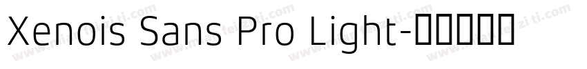 Xenois Sans Pro Light字体转换